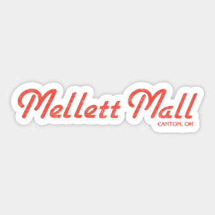 Mellett Mall Canton Ohio Sticker